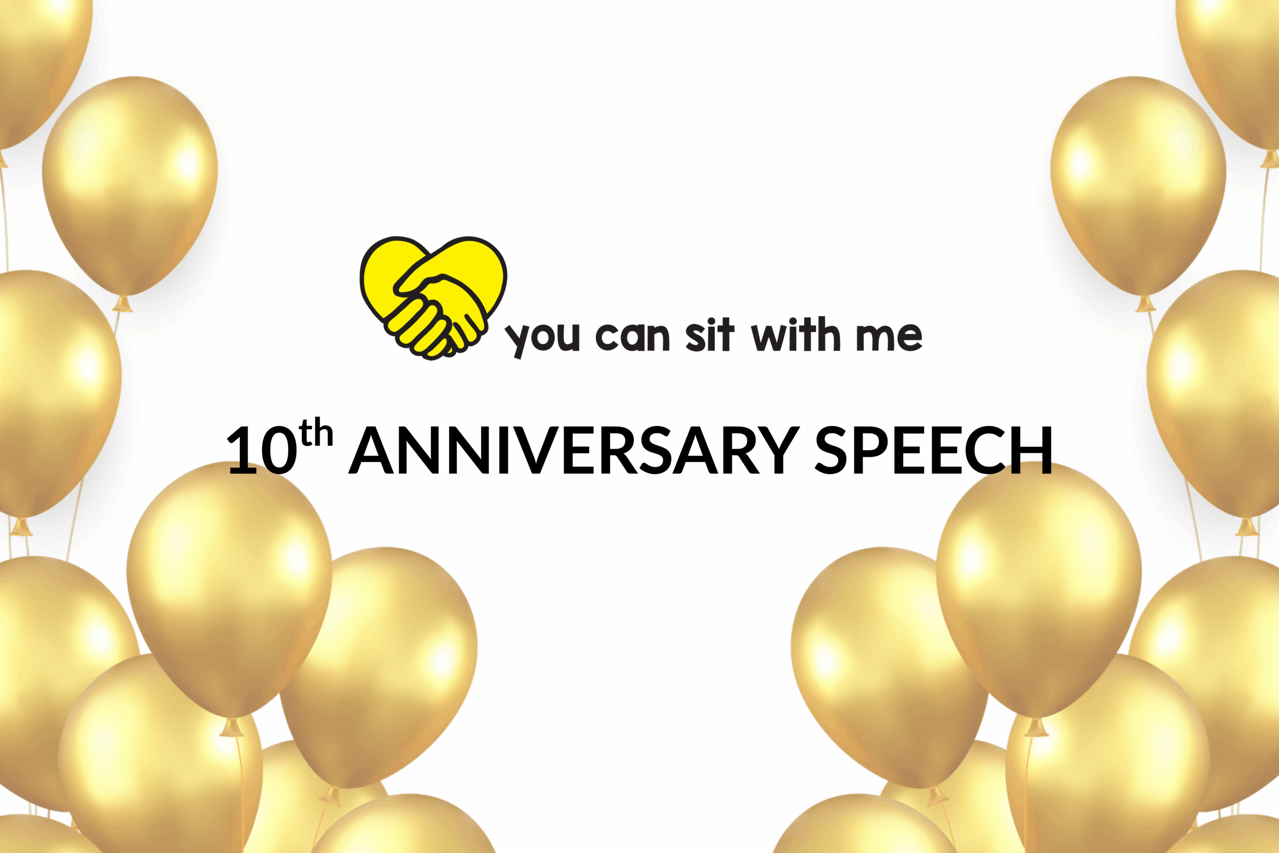 YOU CAN SIT WITH ME 10th anniversary banner with yellow logo and text.